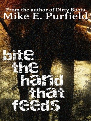 cover image of Bite the Hand That Feeds